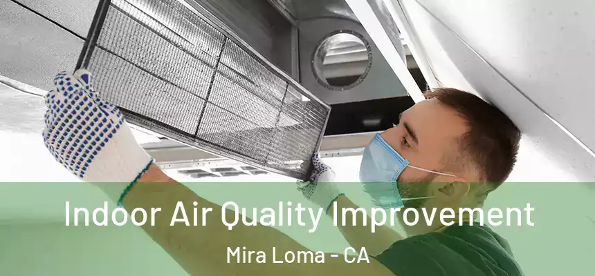  Indoor Air Quality Improvement Mira Loma - CA